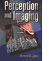 Perception and Imaging