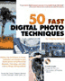 50 Fast Digital Photo Techniques